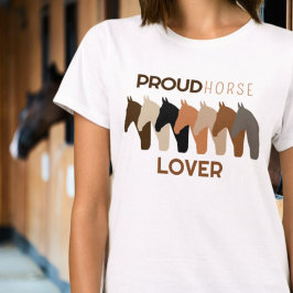 Proud HORSE LOVER T - Shirt
