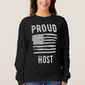 Proud Host Profession American Flag Sweatshirt (Vorderseite)