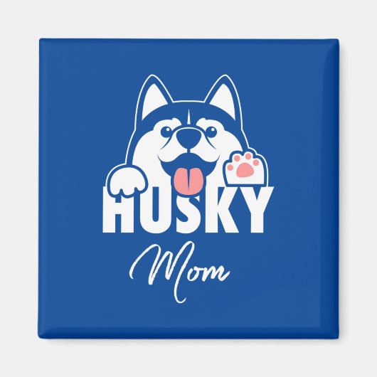 Proud Husky Mama Magnet (Vorne)