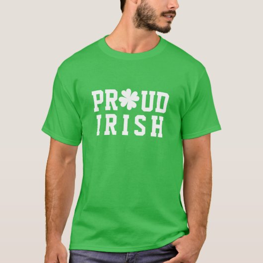 Proud Irish Kleeblatt Lucky Clover Quote St Paddy T-Shirt (Vorderseite)