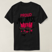Proud Jiu Jitsu Mama T-Shirt (Design vorne)