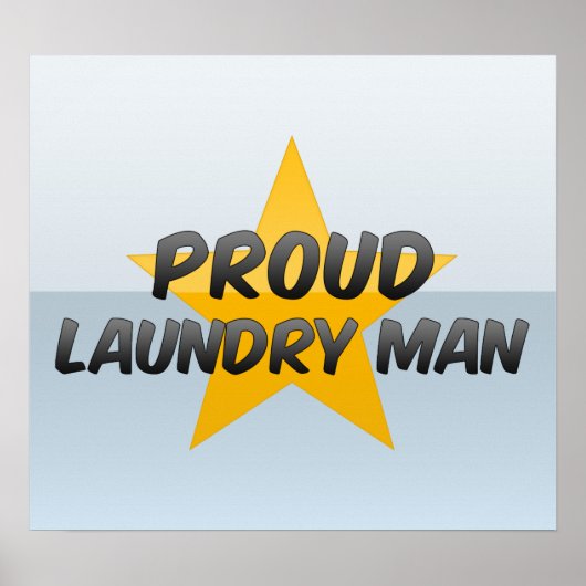Proud Laundry Man Poster (Vorne)