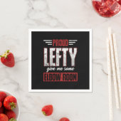 Proud Lefty Give Me Some Elbow Room Gift Serviette (Beispiel)