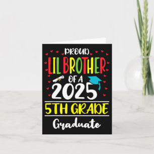 Proud Lil Brother of a Cl of 2025 5th Grade Gradua Karte