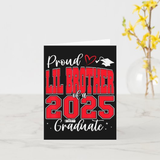 Proud Lil Brother of a Cl of 2025 Graduate Graduat Karte (Gelbe Blume)