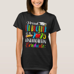 Proud Lil Bruder einer Cl von 2025 Kindergarten Gr T-Shirt