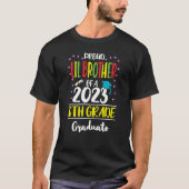 Proud Lil Bruder einer Klasse von 2023 8. Klasse G T-Shirt (Vorderseite)