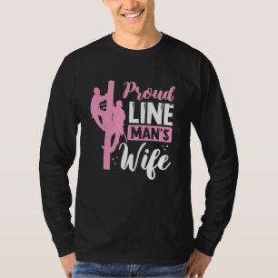 Proud Line Mans Ehefrau Electric Cable Worker Wome T-Shirt