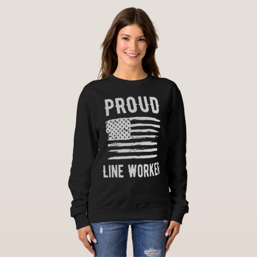Proud Line Worker Profession American Flag Sweatshirt (Vorne ganz)