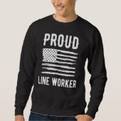 Proud Line Worker Profession American Flag Sweatshirt (Vorderseite)