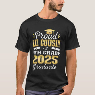 Proud Little Cousin 5. Grade Graduate 2025 Fam T-Shirt