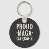 Proud MAGA Garbage für Trump-Unterstützer Wahlen Schlüsselanhänger (Vorderseite)