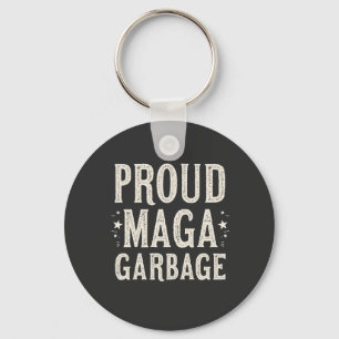 Proud MAGA Garbage für Trump-Unterstützer Wahlen Schlüsselanhänger