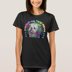 Proud Maltese Mama Niedlich maltesischen Hund Mama T-Shirt