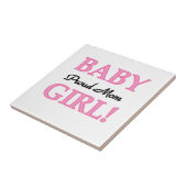 Proud Mama Baby Girl Geschenke Fliese (Seite)