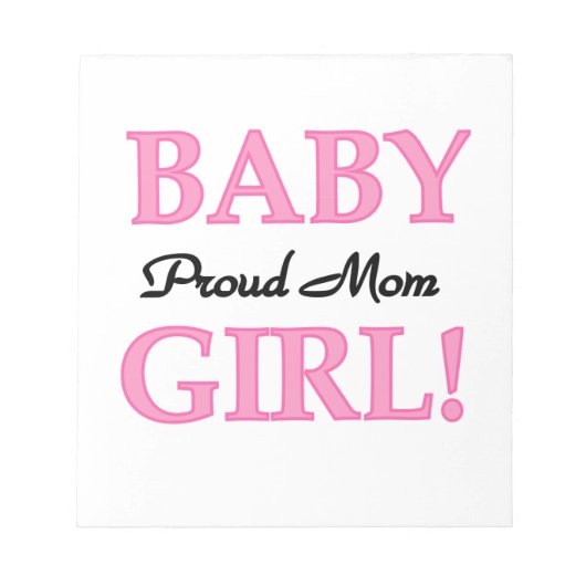 Proud Mama Baby Girl Geschenke Notizblock (Vorderseite)