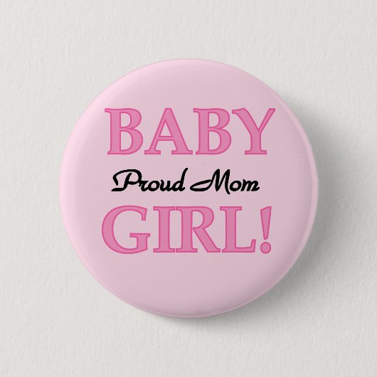 Proud Mama Baby Girl Tshirts und Geschenke Button (Vorderseite)