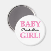 Proud Mama Baby Girl Tshirts und Geschenke Magnet (Vorderseite/Rückseite)