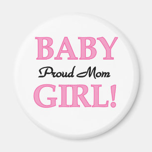 Proud Mama Baby Girl Tshirts und Geschenke Magnet
