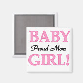Proud Mama Baby Girl Tshirts und Geschenke Magnet (Vorderseite/Rückseite)