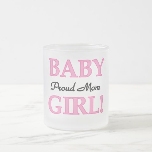 Proud Mama Baby Girl Tshirts und Geschenke Mattglastasse (Mittel)