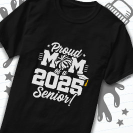 Proud Mama Cheerleader Class of 2025 Cheer Senior T-Shirt
