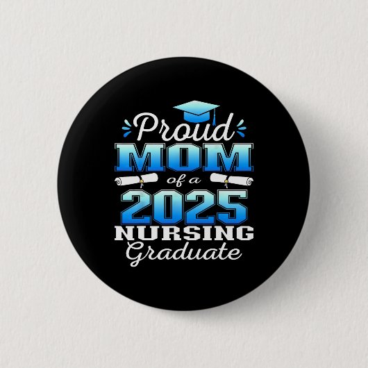 Proud-Mama Cl von 2025 Krankenschwester Button (Vorderseite)