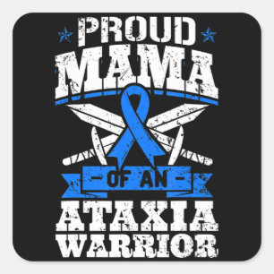 Proud Mama einer Ataxia Krieger Bewusstsein Band D Quadratischer Aufkleber