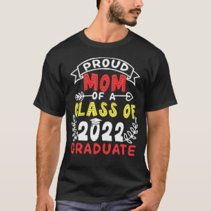 Proud-Mama einer Klasse von 2022 Hochschulabsolven T-Shirt