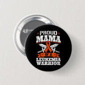 Proud Mama einer Leukämie Krieger Mama Bewusstsein Button (Vorne & Hinten)