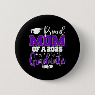 Proud-Mama eines 2025-Grad-Cl-Senior-Abschlusses Button