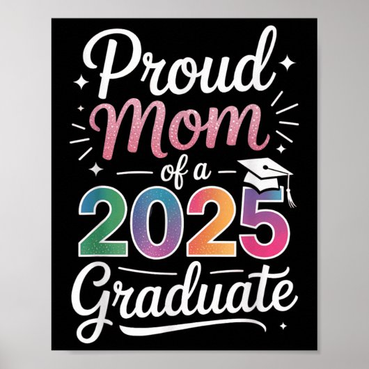 Proud-Mama eines Hochschulabschlusses 2025 Poster (Vorne)