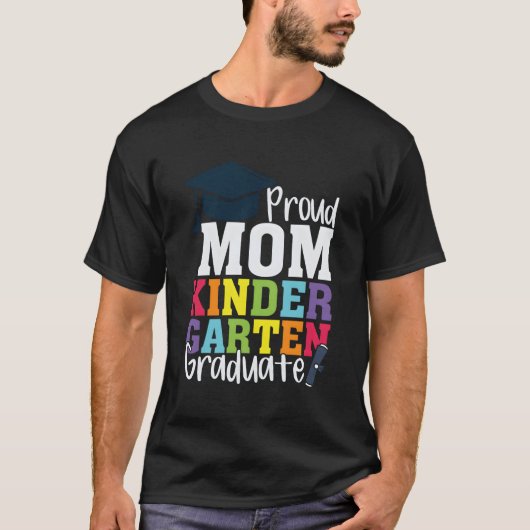 Proud Mama Kindergarten Graduate Funny Abschluss T-Shirt (Vorderseite)