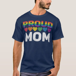 Proud Mama Lgbt Pride Monat Bleibe Proud Lgbtq Les T-Shirt