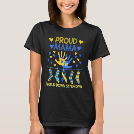 Proud Mama T21 World Down Syndrome Awareness Socks T-Shirt (Vorderseite)
