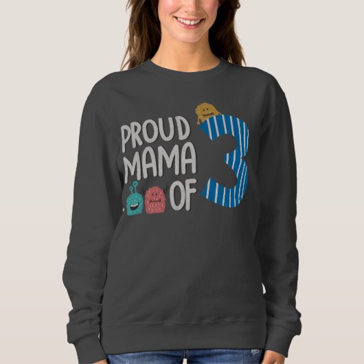 Proud Mama von drei Sweatshirt (Vorderseite)