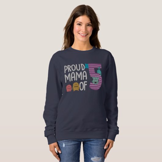 Proud Mama von fünf Sweatshirt (Vorne ganz)