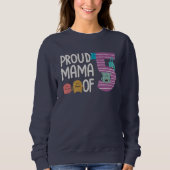 Proud Mama von fünf Sweatshirt (Vorderseite)