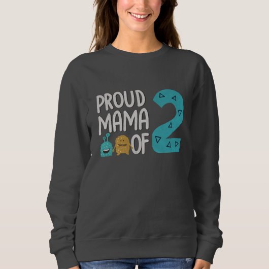 Proud Mama von zwei Sweatshirt (Vorderseite)