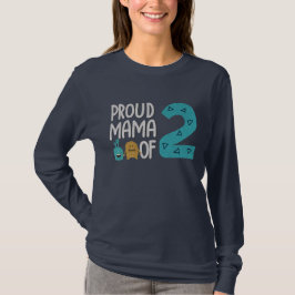 Proud Mama von zwei T - Shirt
