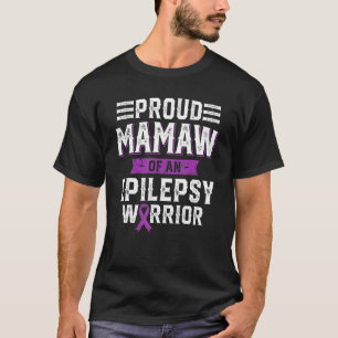 Proud Mamaw of a Epilepsy Warrior Awareness Month T-Shirt