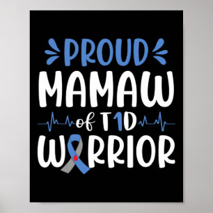 Proud Mamaw of T1d Warrior Diabetes Awareness Blue Poster