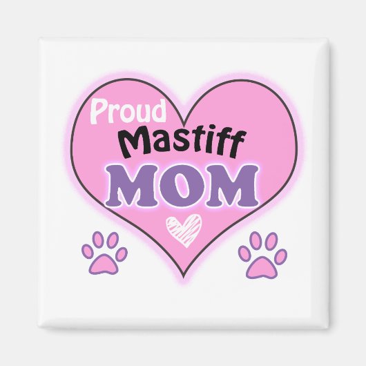 Proud Mastiff Mama Magnet (Vorne)