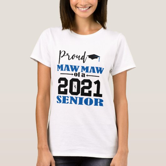 Proud Maw Maw von einem Senior 2021 T-Shirt (Vorderseite)