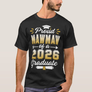 Proud Mawmaw Class of 2026 Graduate Senior 2026 Gr T-Shirt