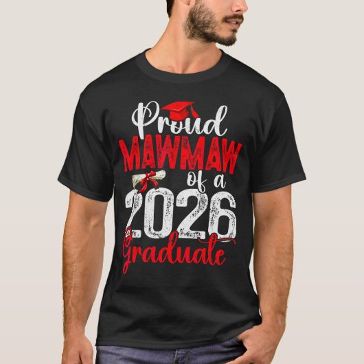 Proud Mawmaw Of A Cl Of 2026 Graduate Senior Gradu T-Shirt (Vorderseite)