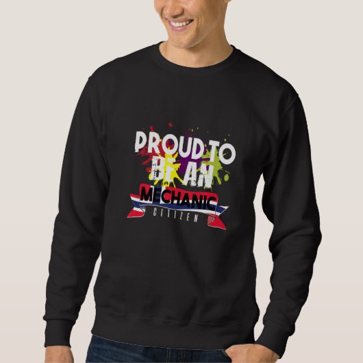 Proud Mechanary Citizen Profession Sweatshirt (Vorderseite)