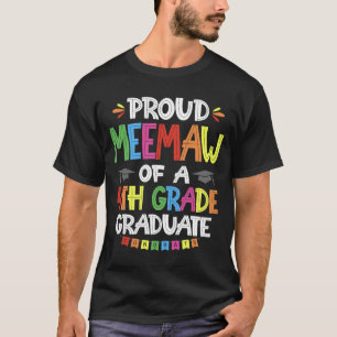Proud Meemaw of a 4th Grad Abschluss Class T-Shirt