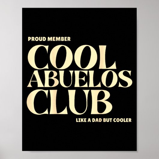 Proud Member Cool Abuelos Club Like A Dad But Cool Poster (Vorne)