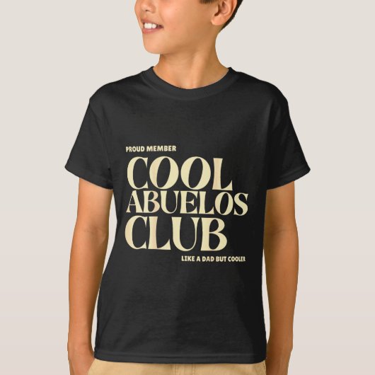 Proud Member Cool Abuelos Club Like A Dad But Cool T-Shirt (Vorderseite)